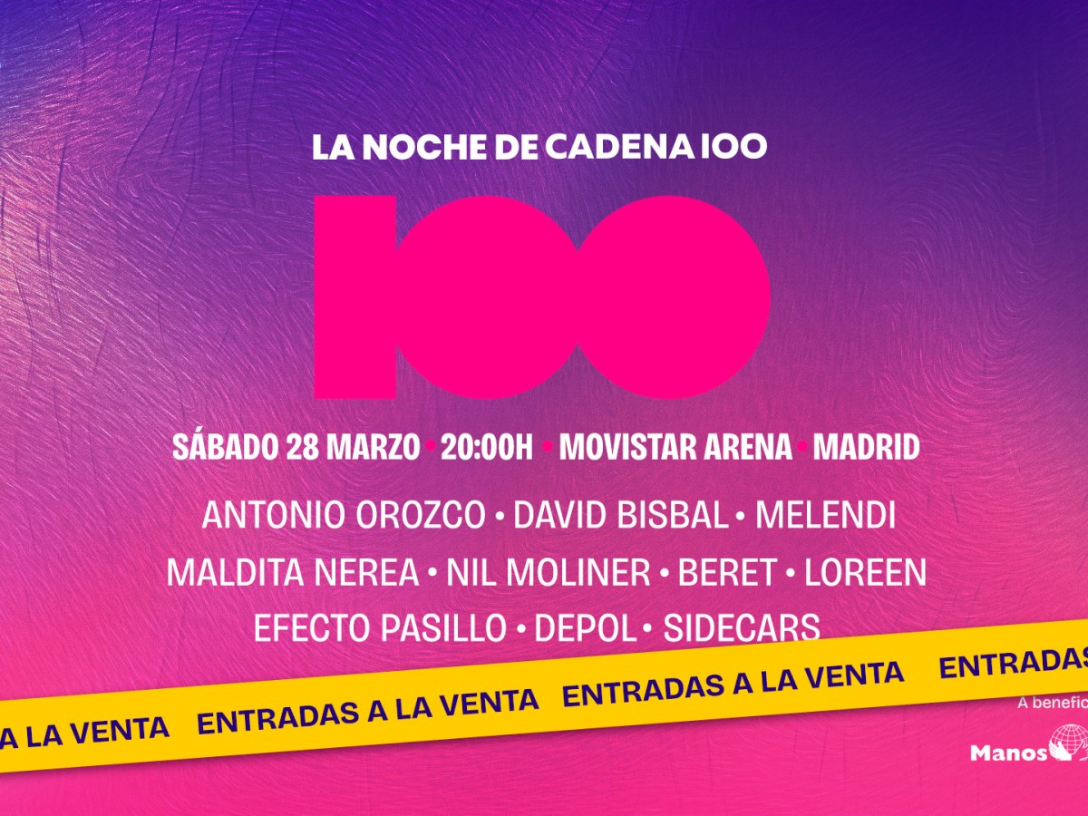 Vuelve ‘La Noche de CADENA 100’: la gran cita solidaria de la música en directo reunirá a las principales voces del pop español en&nbsp;Madrid
